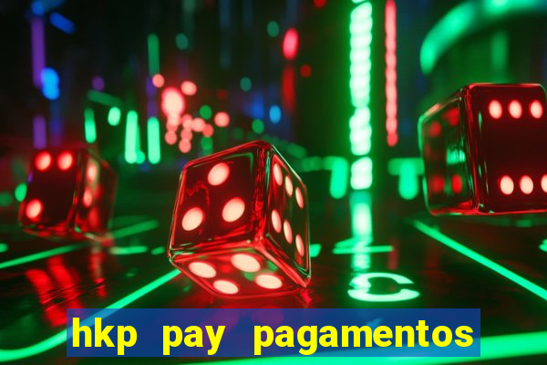 hkp pay pagamentos ltda jogo do tigre